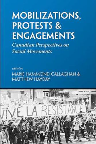 Cover image for Mobilizations, Protests & Engagements: Canadian Perspectives on Social Movements