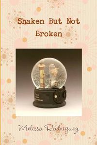 Cover image for Shaken but not Broken