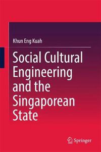 Cover image for Social Cultural Engineering and the Singaporean State