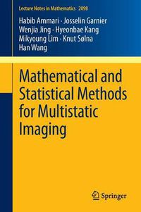 Cover image for Mathematical and Statistical Methods for Multistatic Imaging
