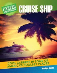 Cover image for Choose a Career Adventure on a Cruise Ship