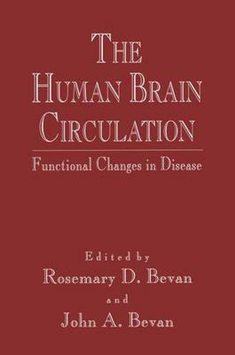 The Human Brain Circulation: Functional Changes in Disease