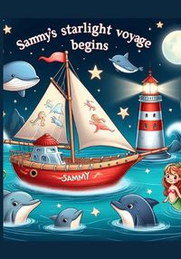 Cover image for Sammy's Starlight Voyage