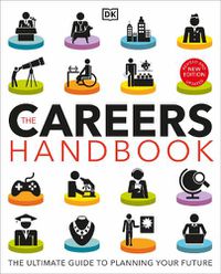 Cover image for The Careers Handbook: The Ultimate Guide to Planning Your Future