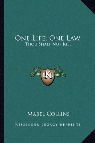 One Life, One Law: Thou Shalt Not Kill