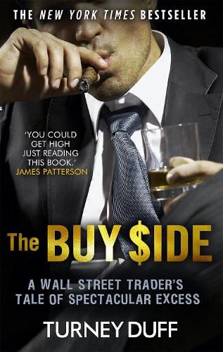 Cover image for The Buy Side: A Wall Street Trader's Tale of Spectacular Excess