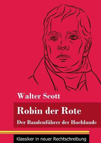 Cover image for Robin der Rote: Der Bandenfuhrer der Hochlande (Band 47, Klassiker in neuer Rechtschreibung)