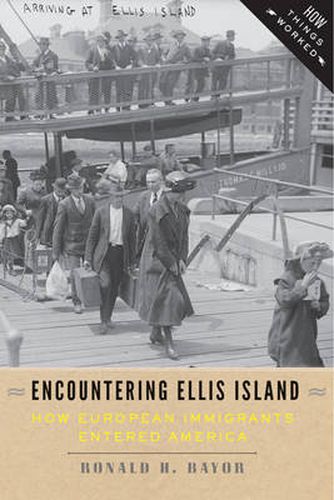 Cover image for Encountering Ellis Island: How European Immigrants Entered America