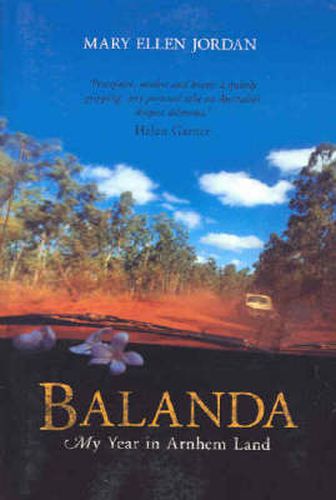 Balanda: My year in Arnhem Land
