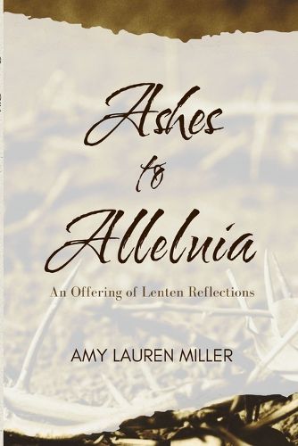 Cover image for Ashes to Alleluia