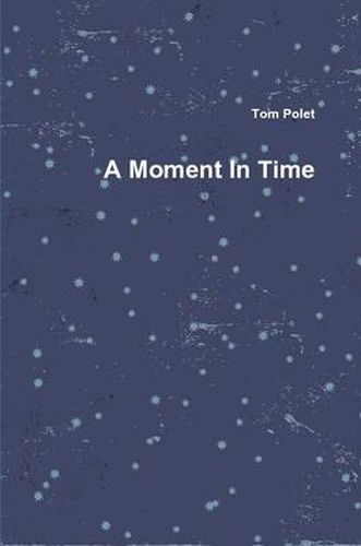 Cover image for A Moment In Time