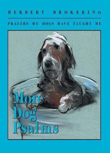 Cover image for More Dog Psalms: Prayers My Dogs Have Taught Me