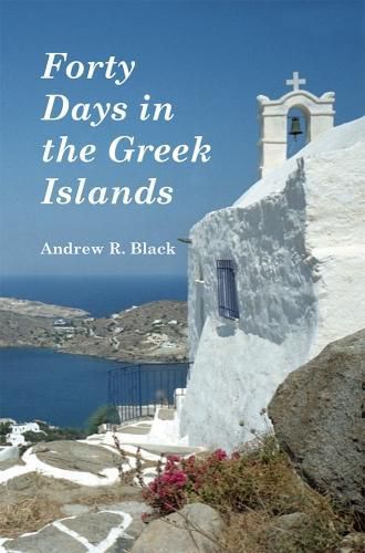 Cover image for Forty Days in the Greek Islands