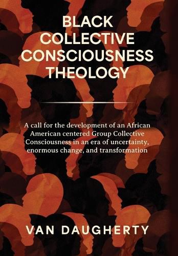 Cover image for Black Collective Consciousness Theology