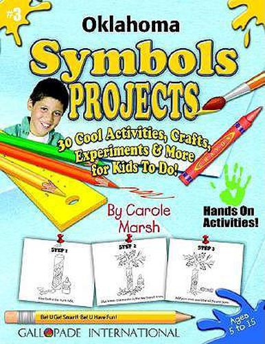 Cover image for Oklahoma Symbols Projects: 30 Cool Activities, Crafts, Experiments & More for Kids to Do!