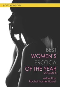 Cover image for Best Women's Erotica Of The Year, Volume 5
