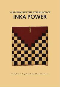 Cover image for Variations in the Expressions of Inka Power