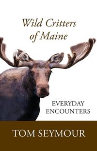 Cover image for Wild Critters of Maine