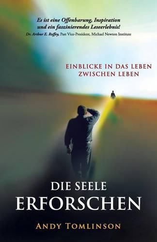 Cover image for Die seele erforschen - Erkenntnisse aus studien vom leben zwischen leben