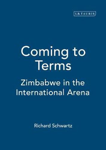 Coming to Terms: Zimbabwe in the International Arena