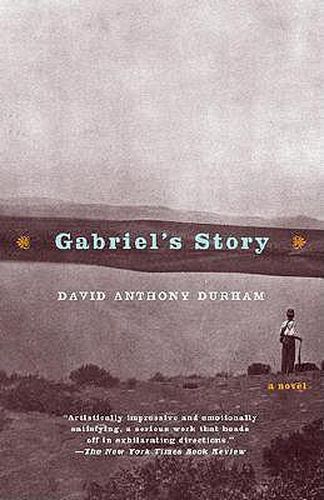 Gabriel's Story: A Novel