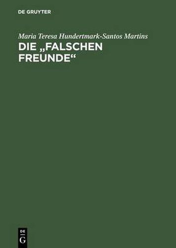 Cover image for Die Falschen Freunde: Portugiesisch-Deutsch, Deutsch-Portugiesisch