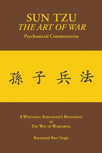 Cover image for SUN TZU The Art of War Psychosocial Commentaries