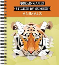 Cover image for Brain Games - Sticker by Number: Animals - 2 Books in 1 (42 Images to Sticker)