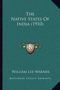 Cover image for The Native States of India (1910)