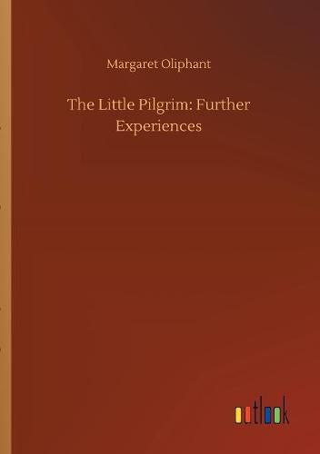 The Little Pilgrim: Further Experiences