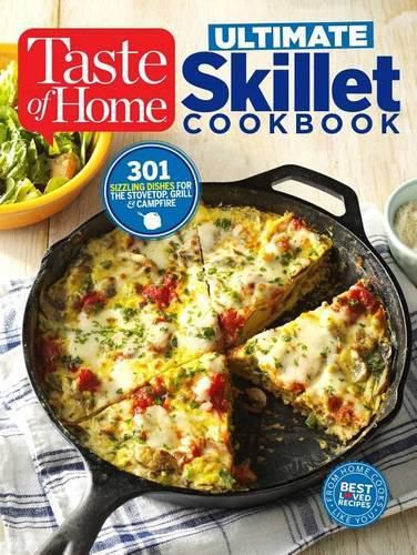 Cover image for Taste of Home Ultimate Skillet Cookbook: From Cast-Iron Classics to Speedy Stovetop Suppers Turn Here for 325 Sensational Skillet Recipes