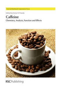 Cover image for Caffeine: Chemistry, Analysis, Function and Effects