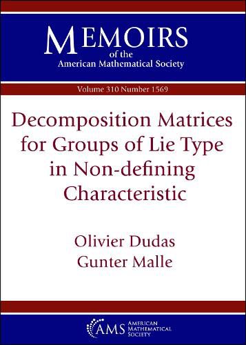 Cover image for Decomposition Matrices for Groups of Lie Type in Non-defining Characteristic