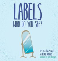 Cover image for Labels: Who Do You See?