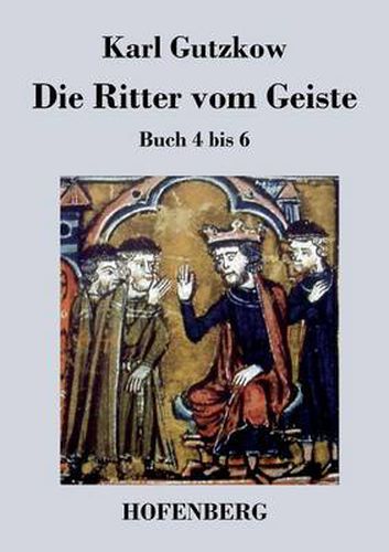 Die Ritter vom Geiste: Buch 4 bis 6