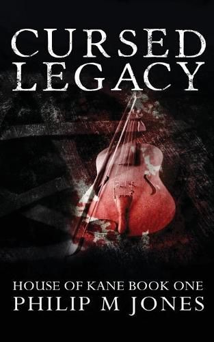 Cover image for Cursed Legacy: House of Kane Book One