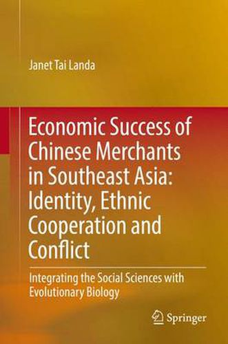 Cover image for Economic Success of Chinese Merchants in Southeast Asia: Identity, Ethnic Cooperation and Conflict