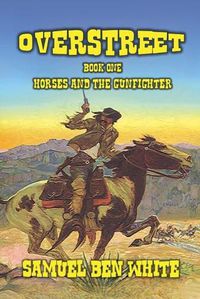 Cover image for Overstreet - Horses and the Gunfighter