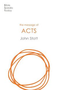 Cover image for The Message of Acts: To the Ends of the Earth