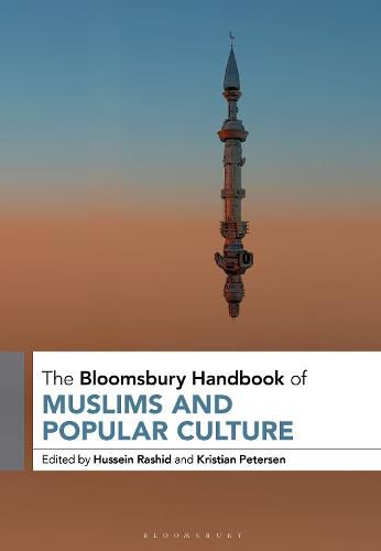 Cover image for The Bloomsbury Handbook of Muslims and Popular Culture