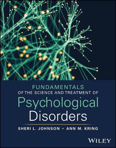 Cover image for Fundamentals of the Science and Treatment of Psychological Disorders, with eBook Access Code