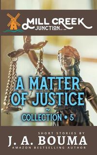 Cover image for A Matter of Justice