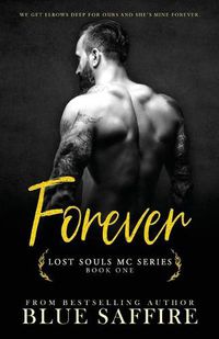 Cover image for Forever: Lost Souls MC Series Book One