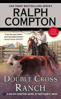 Cover image for Ralph Compton Double Cross Ranch