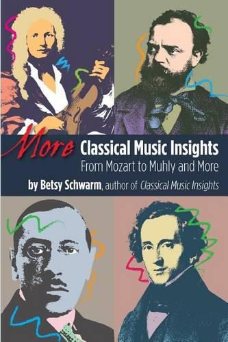 Cover image for More Classical Music Insights: From Mozart to Muhly and More