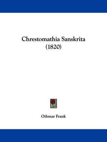 Cover image for Chrestomathia Sanskrita (1820)