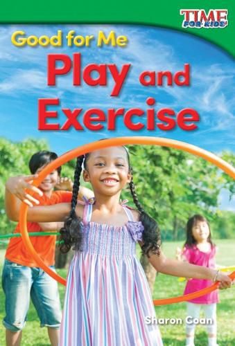 Cover image for Good for Me: Play and Exercise