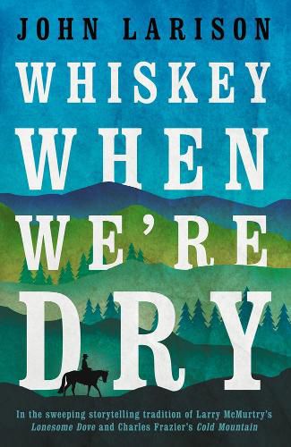 Cover image for Whiskey When We're Dry