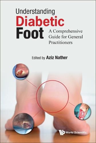 Cover image for Understanding Diabetic Foot: A Comprehensive Guide For General Practitioners