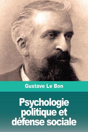 Cover image for Psychologie politique et defense sociale